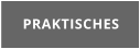 PRAKTISCHES